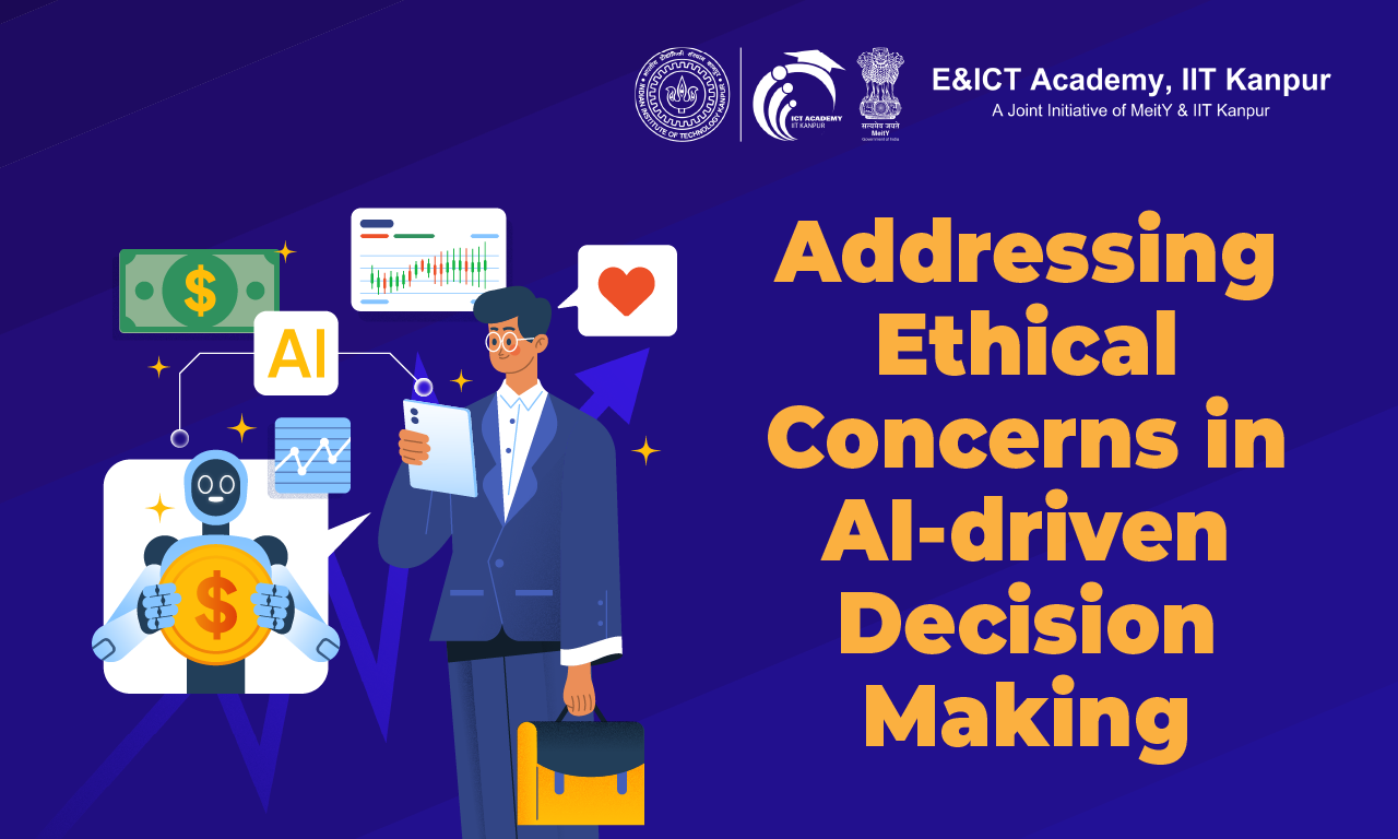 Addressing Ethical Concerns in AI-Driven Decision Making: Fairness, Accountability, and Transparency